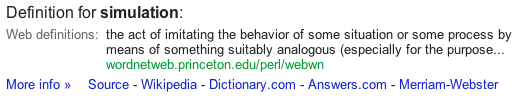 the act of imitating the behavior of some situation or some process by means of something suitably analogous 