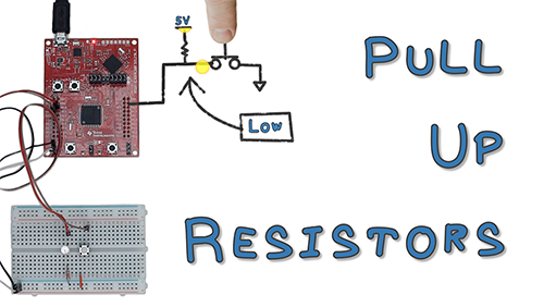 Pull-Up Resistor Tutorial