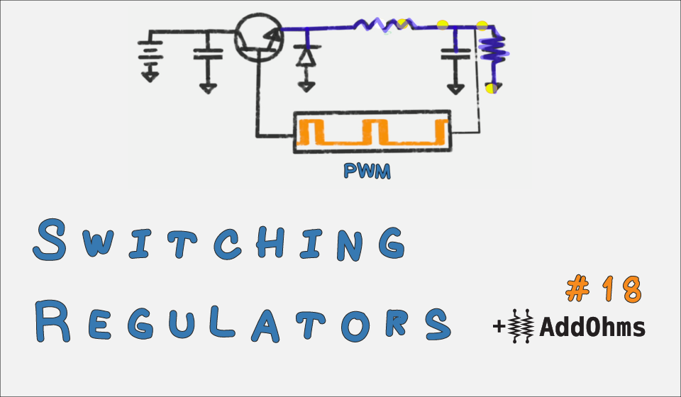 Switching Voltage Regulator - AddOhms Banner