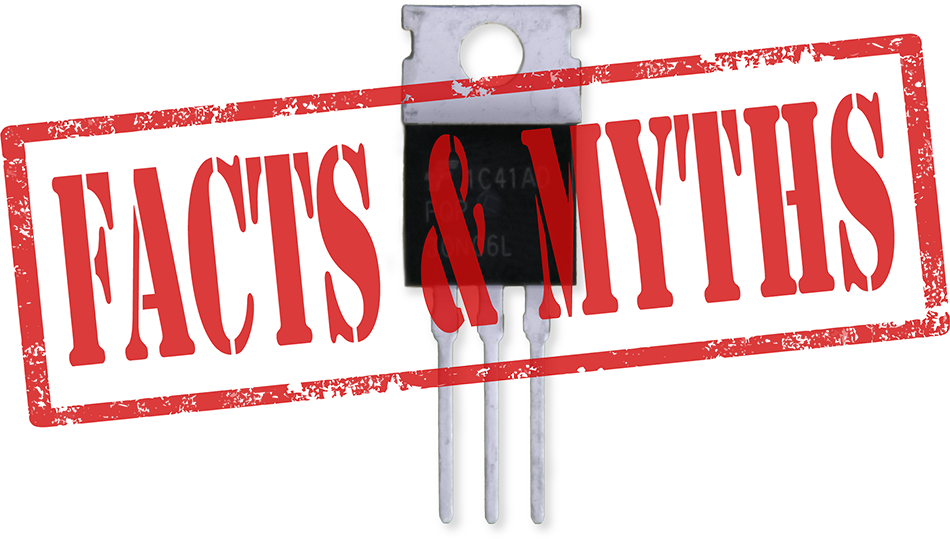 MOSFET Myths and Facts